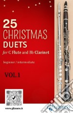 25 Christmas Duets for Flute and Clarinet - VOL.1easy for beginner/intermediate. E-book. Formato PDF