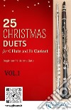 25 Christmas Duets for Flute and Clarinet - VOL.1easy for beginner/intermediate. E-book. Formato PDF ebook