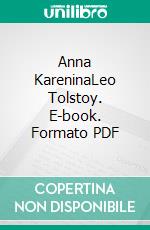 Anna KareninaLeo Tolstoy. E-book. Formato PDF ebook