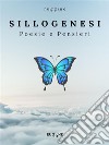 SillogenesiPoesie e Pensieri. E-book. Formato EPUB ebook