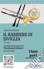 Flute part &quot;Il Barbiere di Siviglia&quot; for woodwind quintetintermediate / advanced. E-book. Formato PDF ebook