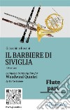 Flute part &quot;Il Barbiere di Siviglia&quot; for woodwind quintetintermediate / advanced. E-book. Formato PDF ebook