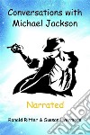 Conversations with Michael Jackson Narrated. E-book. Formato EPUB ebook