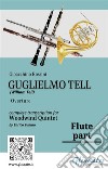 Flute part of &quot;Guglielmo Tell&quot; for Woodwind QuintetWilliam Tell - overture. E-book. Formato PDF ebook