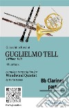 Bb Clarinet part of &quot;Guglielmo Tell&quot; for Woodwind QuintetOverture. E-book. Formato PDF ebook