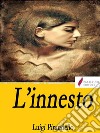 L&apos;innesto. E-book. Formato EPUB ebook