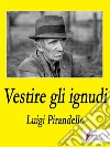 Vestire gli ignudi. E-book. Formato EPUB ebook