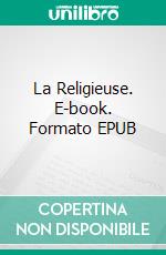 La Religieuse. E-book. Formato EPUB ebook