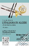 Bb Bass Clarinet (instead Bassoon) part of &quot;L&apos;Italiana in Algeri&quot; for Woodwind Quintet(The Italian Girl in Algiers) Overture. E-book. Formato PDF ebook