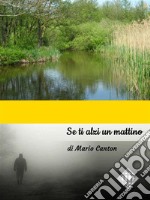 Se ti alzi un mattino. E-book. Formato EPUB ebook