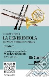 Bb Clarinet part of &quot;La Cenerentola&quot; for Woodwind QuintetCinderella, or Goodness Triumphant - Overture. E-book. Formato PDF ebook