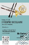 Bb Clarinet part of &quot;I Vespri Siciliani&quot; - Woodwind QuintetThe Sicilian Vespers - overture. E-book. Formato PDF ebook