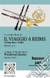 Bassoon part of &quot;Il viaggio a Reims&quot; for Woodwind Quintet(The Journey to Reims) overture. E-book. Formato PDF ebook