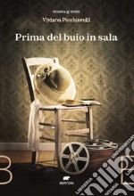 Prima del buio in sala. E-book. Formato EPUB ebook