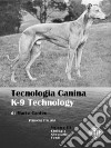 Tecnologia Canina. K-9 Technology. Volume III. E-book. Formato EPUB ebook