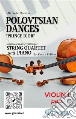 Violin I part of &quot;Polovtsian Dances&quot; for String Quartet and PianoPrince Igor. E-book. Formato PDF ebook