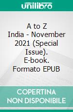 A to Z India - November 2021 (Special Issue). E-book. Formato EPUB ebook