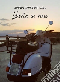 Libertà in rime. E-book. Formato EPUB ebook