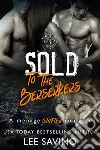 Sold to the BerserkersA menage shifter romance. E-book. Formato EPUB ebook di Lee Savino