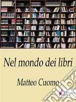 Nel mondo dei libriBizzarie. E-book. Formato EPUB ebook