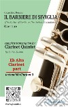 Eb alto Clarinet (instead Bb3) part of &quot;Il Barbiere di Siviglia&quot; for Clarinet QuintetThe Barber of Seville - overture. E-book. Formato EPUB ebook