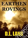 Earthen RovingsPoems on Mother Nature and the Environment. E-book. Formato EPUB ebook di D.L. Lang