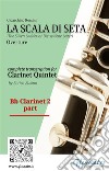 Bb Clarinet 2 part of &quot;La Scala di Seta&quot; for Clarinet Quintet(The Silken Ladder or Die seidene Leiter) - overture. E-book. Formato PDF ebook