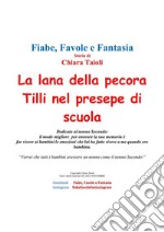 La lana della pecora Tilli nel presepe di scuola. E-book. Formato PDF ebook