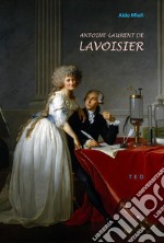 Antoine-Laurent de Lavoisier. E-book. Formato EPUB ebook