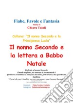 La lettera a Babbo Natale del Nonno Secondo. E-book. Formato PDF ebook