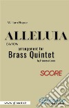 Alleluia by William Boyce for brass quintet (score)canon. E-book. Formato EPUB ebook