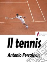 Il tennis. E-book. Formato EPUB ebook