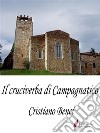 Il cruciverba di Campagnatico. E-book. Formato EPUB ebook