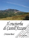 Il cruciverba di Castell&apos;Azzara. E-book. Formato EPUB ebook