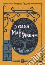 La casa di Mary e Abram. E-book. Formato EPUB