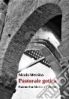 Pastorale goticaRacconti su Alarico e i Visigoti. E-book. Formato EPUB ebook