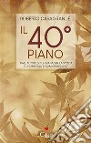 Il 40° piano. E-book. Formato EPUB ebook di Roberto Casagrande