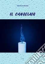 Il Candelaio. E-book. Formato EPUB ebook