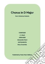 Chorus in D Major from Christmas Oratorio by J. S. Bachfor Brass Ensemble. E-book. Formato EPUB ebook