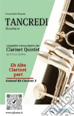 Eb alto Clarinet (instead Bb 3) part of &quot;Tancredi&quot; for Clarinet QuintetOverture. E-book. Formato PDF