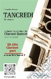 Eb alto Clarinet (instead Bb 3) part of &quot;Tancredi&quot; for Clarinet QuintetOverture. E-book. Formato PDF ebook