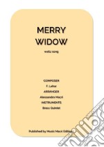 MERRY WIDOW waltz song by F. Leharfor Brass Quintet. E-book. Formato EPUB ebook