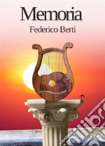 Memoria. L&apos;arte delle arti.. E-book. Formato PDF ebook