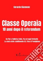 Classe Operaia10 anni dopo il referendum. E-book. Formato EPUB