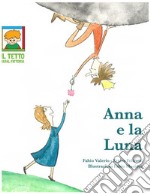 Anna e la luna. E-book. Formato EPUB ebook