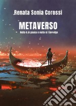 MetaversoNulla è in pausa e nulla si riavvolge. E-book. Formato EPUB ebook