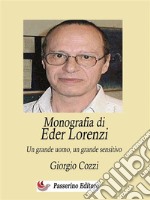 Monografia di Eder LorenziUn grande uomo, un grande sensitivo. E-book. Formato EPUB ebook