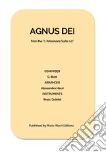 AGNUS DEI from the L&apos; Arlesienne Suite n. 2for Brass Quintet. E-book. Formato EPUB ebook