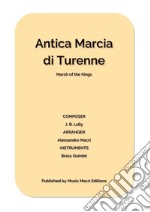 Antica Marcia di Turenne by J. B. Lullyfor Brass Quintet. E-book. Formato EPUB ebook