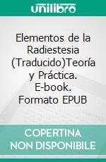 Elementos de la Radiestesia (Traducido)Teoría y Práctica. E-book. Formato EPUB ebook di Pietro Zampa